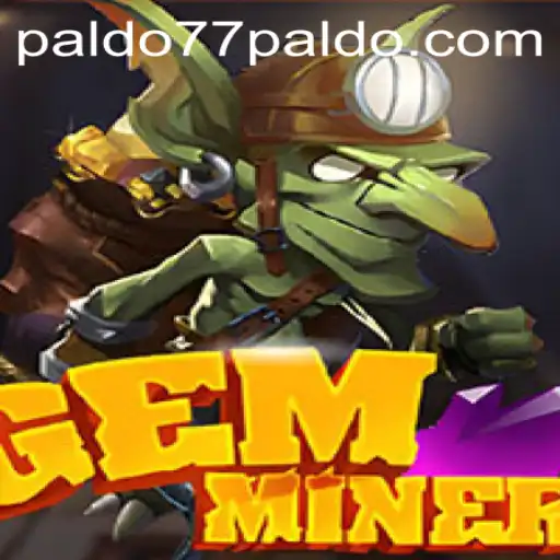 GemMiner: Unearthing Adventure and Strategy in the World of PALDO77