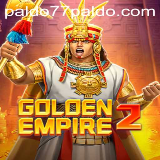 Discover GoldenEmpire2: A New Adventure in Gaming with a Twist of PALDO77