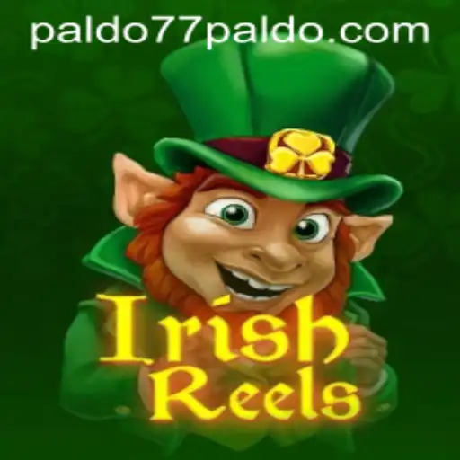 Discover the Excitement of IrishReels and the Magic of PALDO77