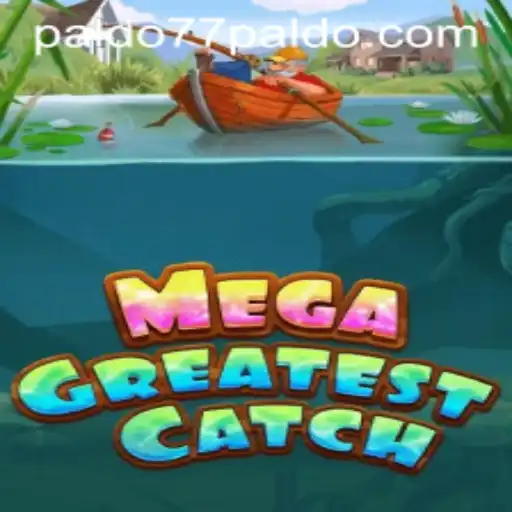 Discover the Thrilling World of MegaGreatestCatch: A New Adventure Awaits