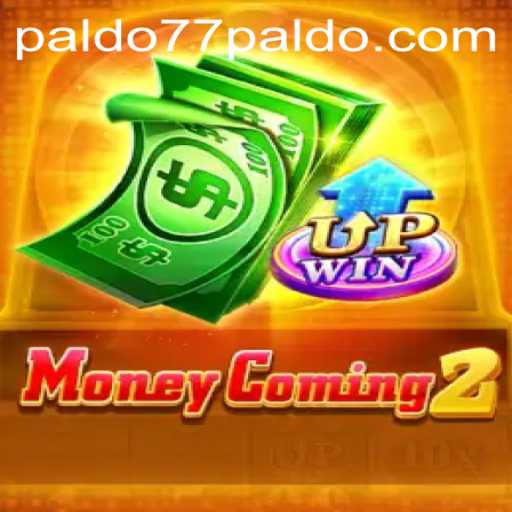 MoneyComing2: An In-Depth Look at the Game and How to Play with PALDO77