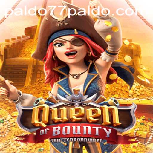 Exploring the Thrilling World of QueenofBounty and the Role of PALDO77