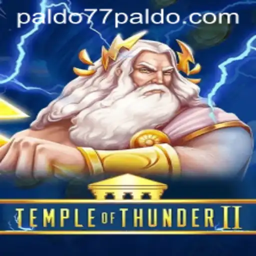 Temple of Thunder II - A New Gaming Era with PALDO77